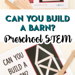 Can You Build a Barn Preschool STEM Activity